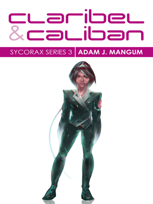Title details for Claribel and Caliban by Adam J. Mangum - Available